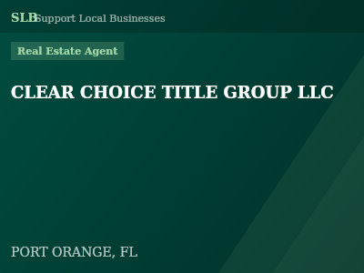 CLEAR CHOICE TITLE GROUP LLC — Real Estate Agent in PORT ORANGE, FL