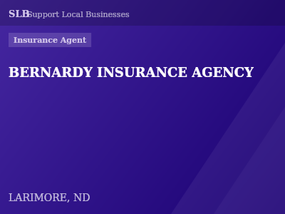 BERNARDY INSURANCE AGENCY — Insurance Agent in LARIMORE, ND