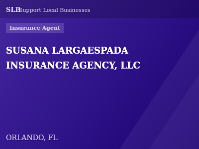 SUSANA LARGAESPADA INSURANCE AGENCY, LLC — Insurance Agent in ORLANDO, FL