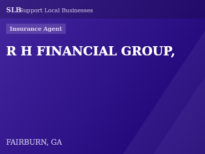R H FINANCIAL GROUP, — Insurance Agent in FAIRBURN, GA