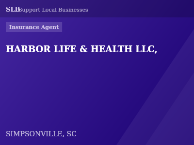HARBOR LIFE & HEALTH LLC, — Insurance Agent in SIMPSONVILLE, SC
