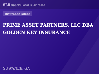 PRIME ASSET PARTNERS, LLC DBA GOLDEN KEY INSURANCE — Insurance Agent in SUWANEE, GA