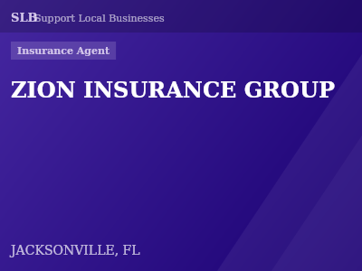 ZION INSURANCE GROUP — Insurance Agent in JACKSONVILLE, FL