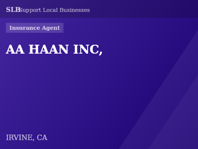 AA HAAN INC, — Insurance Agent in IRVINE, CA