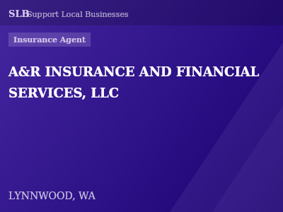 A&R INSURANCE AND FINANCIAL SERVICES, LLC — Insurance Agent in LYNNWOOD, WA