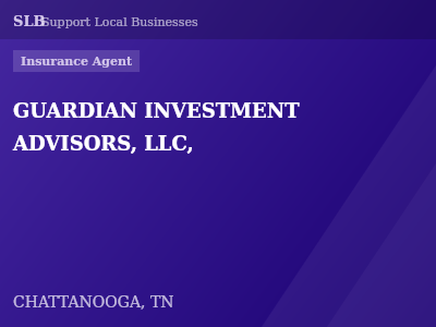 GUARDIAN INVESTMENT ADVISORS, LLC, — Insurance Agent in CHATTANOOGA, TN