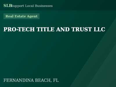 PRO-TECH TITLE AND TRUST LLC — Real Estate Agent in FERNANDINA BEACH, FL