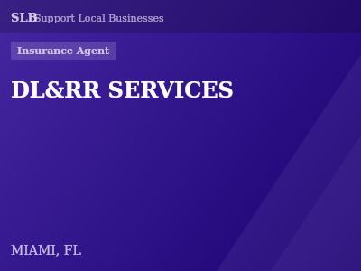 DL&RR SERVICES — Insurance Agent in MIAMI, FL