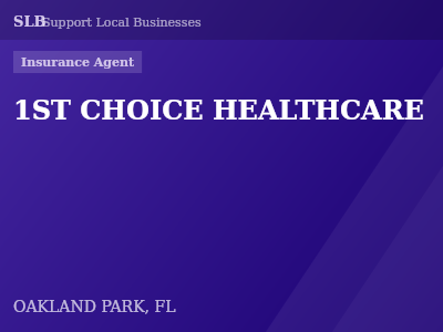 1ST CHOICE HEALTHCARE — Insurance Agent in OAKLAND PARK, FL