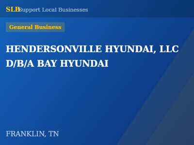 HENDERSONVILLE HYUNDAI, LLC D/B/A BAY HYUNDAI — General Business in FRANKLIN, TN