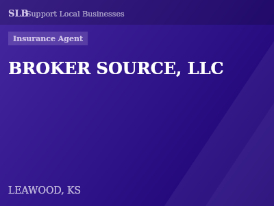 BROKER SOURCE, LLC — Insurance Agent in LEAWOOD, KS