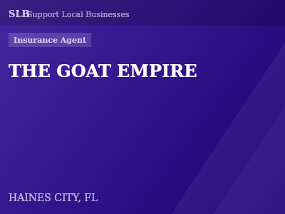 THE GOAT EMPIRE — Insurance Agent in HAINES CITY, FL