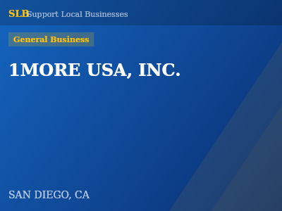 1MORE USA, INC. — General Business in SAN DIEGO, CA