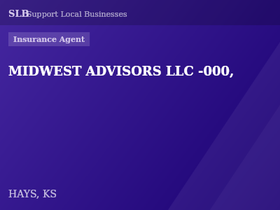 MIDWEST ADVISORS LLC -000, — Insurance Agent in HAYS, KS