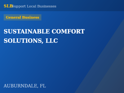 SUSTAINABLE COMFORT SOLUTIONS, LLC — General Business in AUBURNDALE, FL