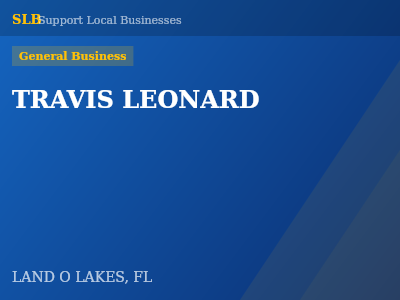 TRAVIS LEONARD — General Business in LAND O LAKES, FL