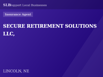 SECURE RETIREMENT SOLUTIONS LLC, — Insurance Agent in LINCOLN, NE