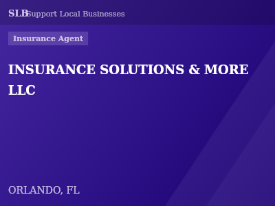 INSURANCE SOLUTIONS & MORE LLC — Insurance Agent in ORLANDO, FL