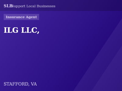 ILG LLC, — Insurance Agent in STAFFORD, VA