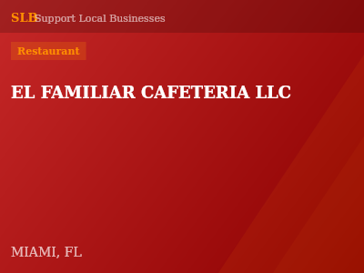 EL FAMILIAR CAFETERIA LLC — Restaurant in MIAMI, FL