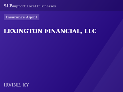 LEXINGTON FINANCIAL, LLC — Insurance Agent in IRVINE, KY