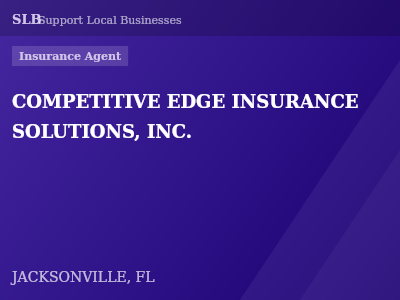 COMPETITIVE EDGE INSURANCE SOLUTIONS, INC. — Insurance Agent in JACKSONVILLE, FL