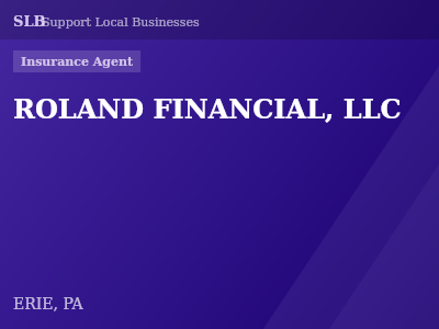 ROLAND FINANCIAL, LLC — Insurance Agent in ERIE, PA