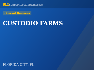 CUSTODIO FARMS — General Business in FLORIDA CITY, FL