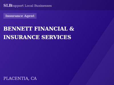 BENNETT FINANCIAL & INSURANCE SERVICES — Insurance Agent in PLACENTIA, CA