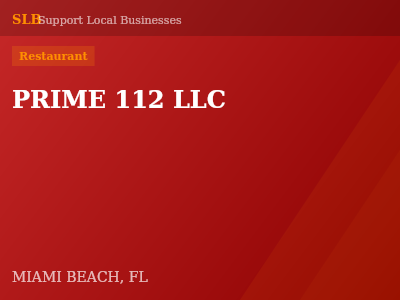 PRIME 112 LLC — Restaurant in MIAMI BEACH, FL