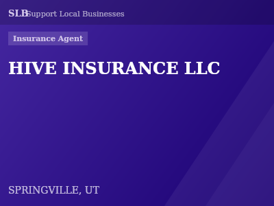 HIVE INSURANCE LLC — Insurance Agent in SPRINGVILLE, UT