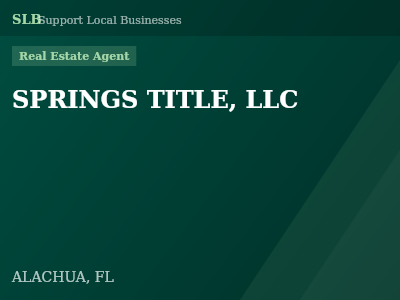 SPRINGS TITLE, LLC — Real Estate Agent in ALACHUA, FL