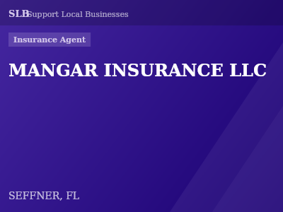 MANGAR INSURANCE LLC — Insurance Agent in SEFFNER, FL