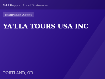 YA'LLA TOURS USA INC — Insurance Agent in PORTLAND, OR