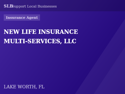 NEW LIFE INSURANCE MULTI-SERVICES, LLC — Insurance Agent in LAKE WORTH, FL