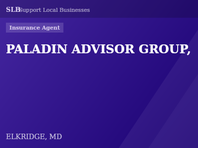 PALADIN ADVISOR GROUP, — Insurance Agent in ELKRIDGE, MD