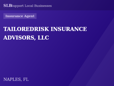 TAILOREDRISK INSURANCE ADVISORS, LLC — Insurance Agent in NAPLES, FL