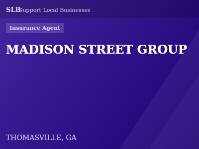 MADISON STREET GROUP — Insurance Agent in THOMASVILLE, GA