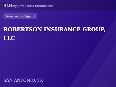 ROBERTSON INSURANCE GROUP, LLC — Insurance Agent in SAN ANTONIO, TX