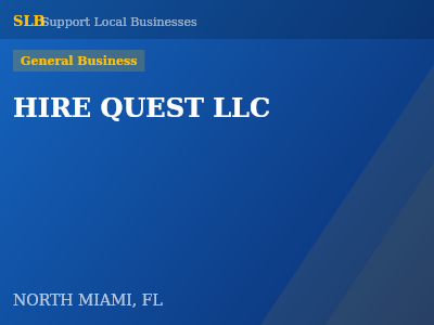 HIRE QUEST LLC — General Business in NORTH MIAMI, FL