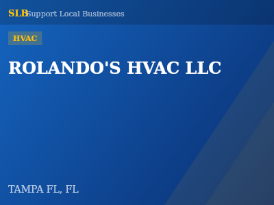 ROLANDO'S HVAC LLC — HVAC in TAMPA FL, FL
