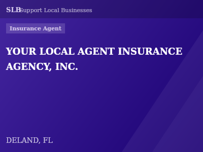 YOUR LOCAL AGENT INSURANCE AGENCY, INC. — Insurance Agent in DELAND, FL