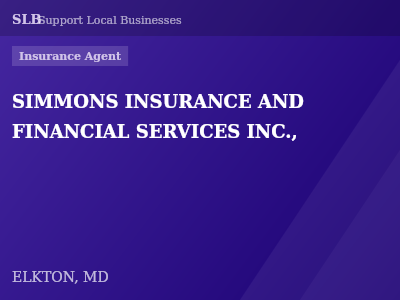 SIMMONS INSURANCE AND FINANCIAL SERVICES INC., — Insurance Agent in ELKTON, MD