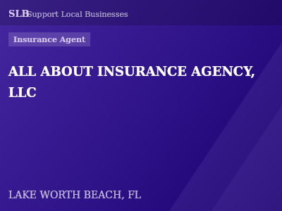 ALL ABOUT INSURANCE AGENCY, LLC — Insurance Agent in LAKE WORTH BEACH, FL