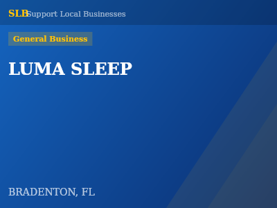 LUMA SLEEP — General Business in BRADENTON, FL