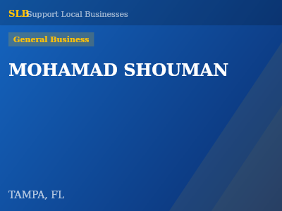 MOHAMAD SHOUMAN — General Business in TAMPA, FL