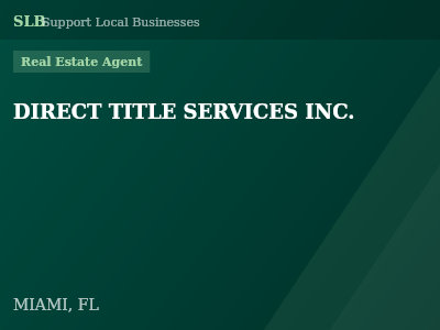 DIRECT TITLE SERVICES INC. — Real Estate Agent in MIAMI, FL