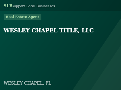 WESLEY CHAPEL TITLE, LLC — Real Estate Agent in WESLEY CHAPEL, FL
