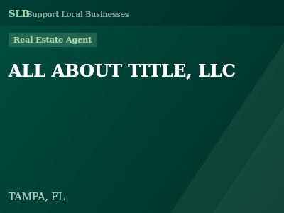 ALL ABOUT TITLE, LLC — Real Estate Agent in TAMPA, FL