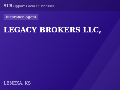 LEGACY BROKERS LLC, — Insurance Agent in LENEXA, KS